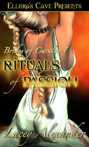 [Elora's Cave Presents 01] • [Brides of Caralon 01] • Rituals of Passion